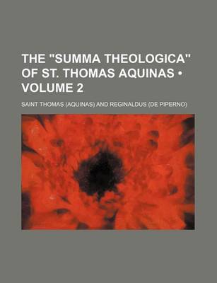 Book cover for The "Summa Theologica" of St. Thomas Aquinas (Volume 2)