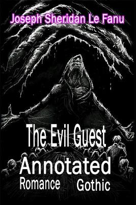 Book cover for The Evil Guest (Annotated)