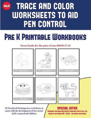 Cover of Pre K Printable Workbooks (Trace and Color Worksheets to Develop Pen Control)