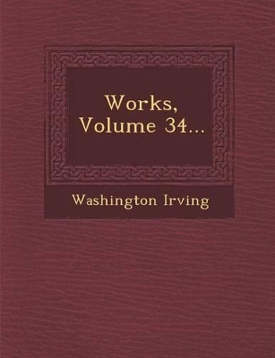 Book cover for Works, Volume 34...