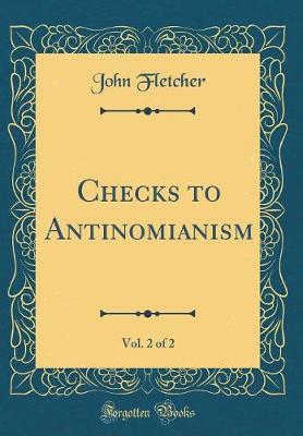 Book cover for Checks to Antinomianism, Vol. 2 of 2 (Classic Reprint)