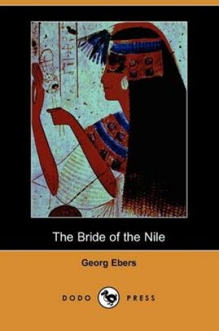 Cover of The Bride of the Nile (Dodo Press)