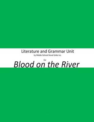 Book cover for Literature and Grammar Unit for Blood on the River