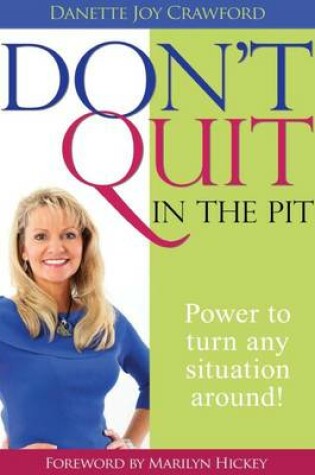 Cover of Don't Quit in the Pit