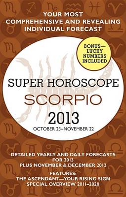 Book cover for Scorpio (Super Horoscopes 2013)
