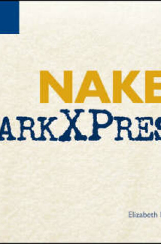 Cover of Naked QuarkXPress 6