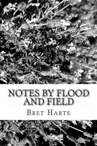 Cover of Notes by Flood and Field