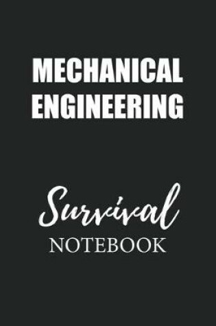 Cover of Mechanical Engineering Survival Notebook