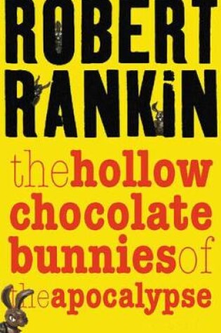 Cover of The Hollow Chocolate Bunnies of the Apocalypse