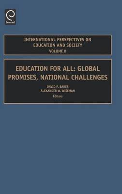 Book cover for Education for All: Global Promises, National Challenges. International Perspectives on Education and Society, Volume 8.