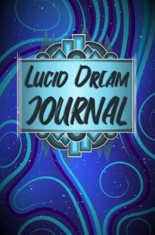 Cover of Lucid Dream Journal