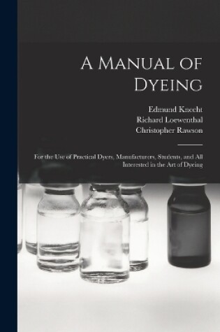 Cover of A Manual of Dyeing