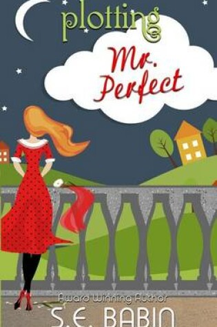 Cover of Plotting Mr. Perfect