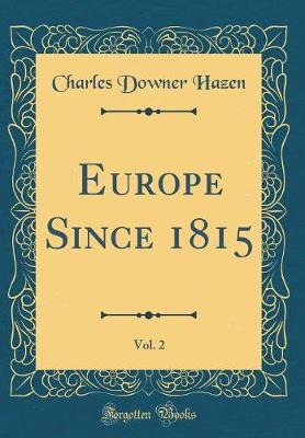 Book cover for Europe Since 1815, Vol. 2 (Classic Reprint)