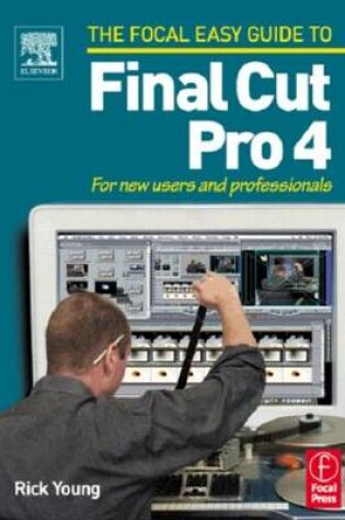 Cover of Focal Easy Guide to Final Cut Pro 4