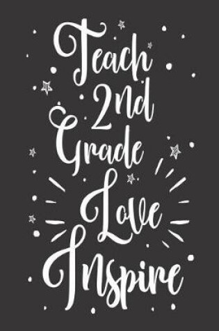 Cover of Teach 2nd Grade Love Inspire