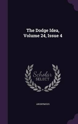 Book cover for The Dodge Idea, Volume 24, Issue 4