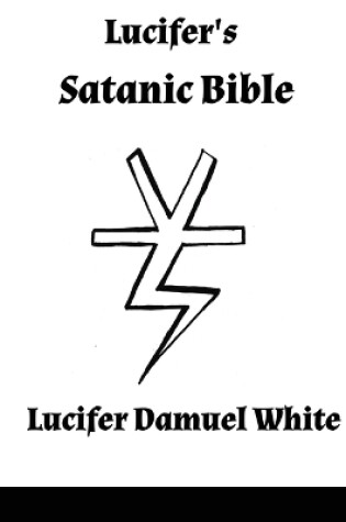 Cover of Lucifer's Satanic Bible