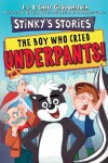 Book cover for The Boy Who Cried Underpants!