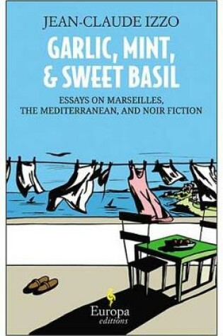 Cover of Garlic, Mint, & Sweet Basil