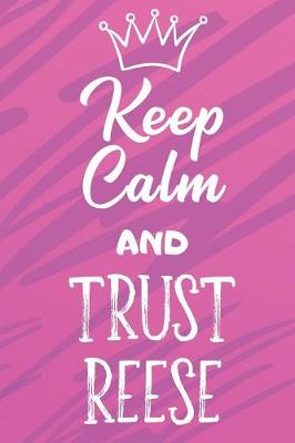 Book cover for Keep Calm And Trust Reese