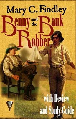 Book cover for Benny and the Bank Robber with Review and Study Guide