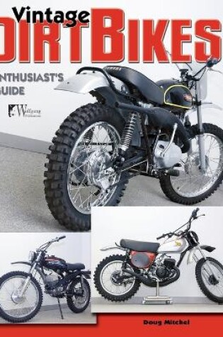 Cover of Vintage Dirt Bikes Enthusiasts Guide