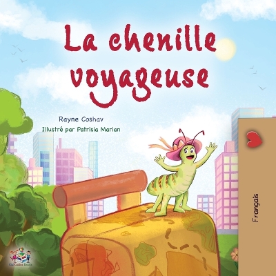 Cover of The Traveling Caterpillar (French Children's Book)