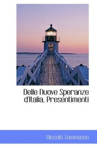 Cover of Delle Nuove Speranze D'Italia, Presentimenti