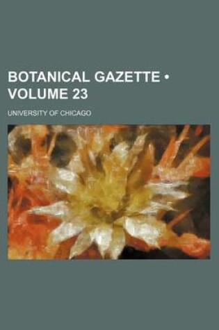 Cover of Botanical Gazette (Volume 23)