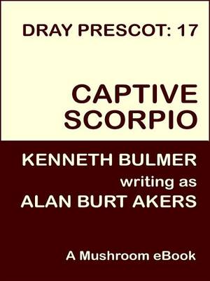 Book cover for Captive Scorpio [Dray Prescot #17]