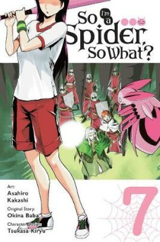 Cover of So I'm a Spider, So What?, Vol. 7