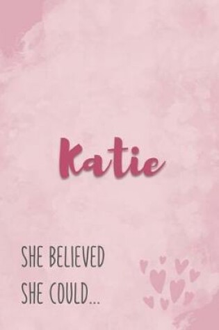 Cover of Katie She Believe She Could