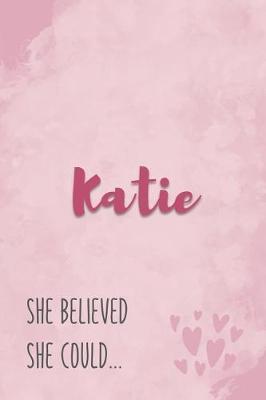Book cover for Katie She Believe She Could