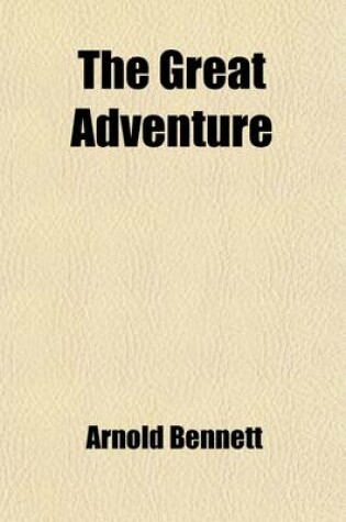 Cover of The Great Adventure; A Play of Fancy in Four Acts