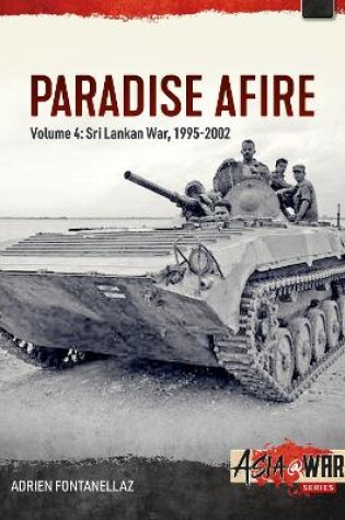 Cover of Paradise Afire: The Sri Lankan War