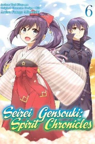 Cover of Seirei Gensouki: Spirit Chronicles (Manga): Volume 6