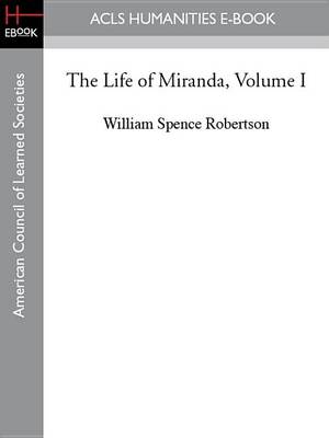 Book cover for The Life of Miranda, Volume I