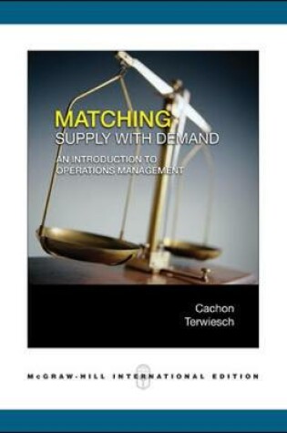 Cover of Matching Supply with Demand: An Introduction to Operations Management