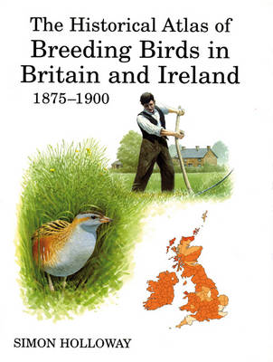 Book cover for The Historical Atlas of Breeding Birds in Britain and Ireland