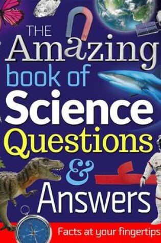 Cover of The Amazing Book of Science Questions and Answers