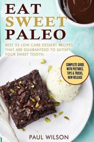 Cover of Eat Sweet Paleo