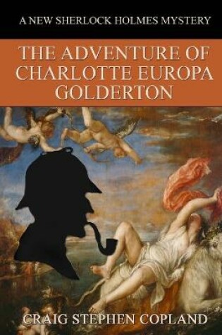 Cover of The Adventure of Charlotte Europa Golderton