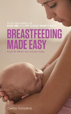 Book cover for Breastfeeding Made Easy