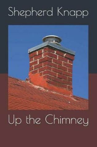 Cover of Up the Chimney