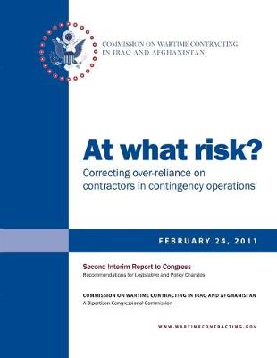 Book cover for At what risk? Correcting over-reliance on contractors in contingency operations