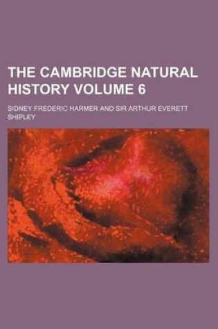 Cover of The Cambridge Natural History Volume 6