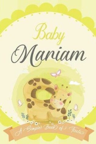 Cover of Baby Mariam A Simple Book of Firsts