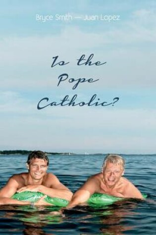 Cover of Is the Pope Catholic?