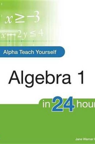 Cover of Alpha Teach Yourself Algebra I in 24 Hours